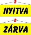 Információs tábla, 22x8,5 cm, kétoldalas, "Nyit...