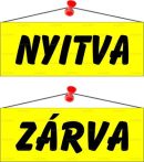 Információs tábla, 22x8,5 cm, kétoldalas, "Nyit...