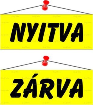 Információs tábla, 22x8,5 cm, kétoldalas, "Nyit...