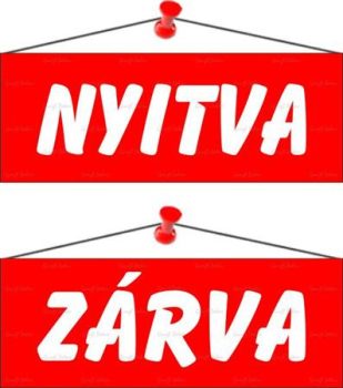 Információs tábla, 22x8,5 cm, kétoldalas, "Nyit...