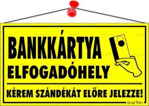 Információs tábla, 22,5x12,5 cm, "Bankkártya el...