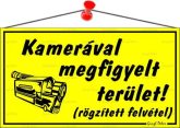 Információs tábla, 22,5x12,5 cm, "Kamerával meg...