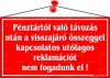 Információs tábla, 22,5x12,5 cm, "Pénztártól va...