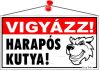 Információs tábla, 22,5x12,5 cm, "Vigyázz! Hara... Információs tábla, 22,5x12,5 cm, "Vigyázz! Hara...