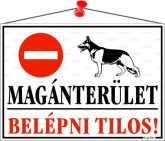 Információs tábla, 35x25 cm, "Magánterület, bel...