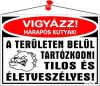 Információs tábla, 35x25 cm, "Vigyázz harapós k...