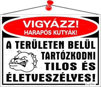 Információs tábla, 35x25 cm, "Vigyázz harapós k...