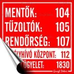 Információs matrica, 10x10 cm, "Mentők tűzoltók...