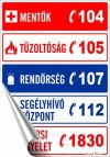 Információs matrica, 25x17,5 cm, "Segélyhívószá...