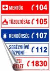 Információs matrica, 25x17,5 cm, "Segélyhívószá...